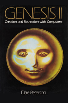 Genesis II: Creation and Recreation with Computers by Dale Peterson